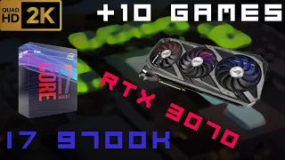 I7 9700K - RTX 3070  +10 GAMES (2023) ( MAX Settings 1440P )