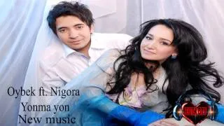 Oybek ft  Nigora   Yonma Yon  New music