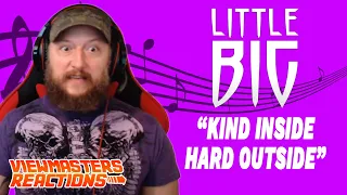 LITTLE BIG KIND INSIDE HARD OUTSIDE MUSIC VIDEO REACTION