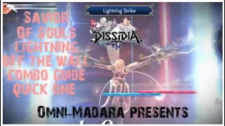 Dissidia NT Omni-Madaras Lightning wall combos quick guide