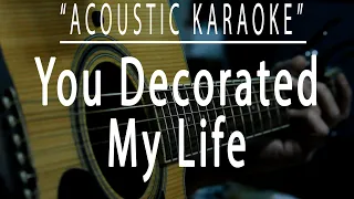You decorated my life - Kenny Rogers (Acoustic karaoke)