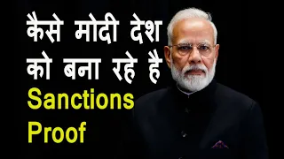 How Modi Making India Sanctions Proof