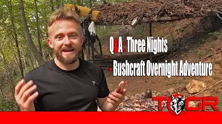 Q&A : Three Nights - Bushcraft Overnight Adventure