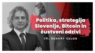 Politika, strategija Slovenije, Bitcoin in čustveni odzivi (dr. Robert Golob) — AIDEA Podkast #99