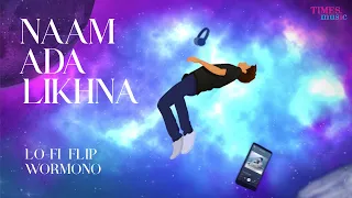 Naam Ada likhna | Lofi Song | Yahaan | Shreya Ghoshal & Shaan | Hindi Lofi Songs