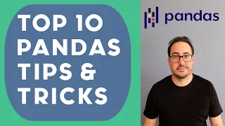 Top 10 Pandas Tips and Tricks