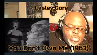 So Just let me be myself ! Lesley Gore - You Don't Own Me (1963) Reaction Review