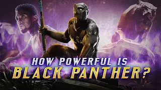 How Powerful is Black Panther?