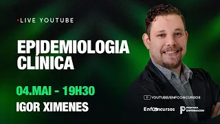 Epidemiologia Clínica - Aula Gratuita - Professor Igor Ximenes