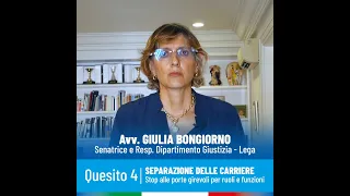 QUESITO 4 - SEPARAZIONE DELLE CARRIERE: STOP ALLE PORTE GIREVOLI PER RUOLI E FUNZIONI