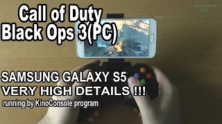 1# Call of Duty: Black Ops 3 (PC) running on phone Samsung Galaxy S5 - streaming by KinoConsole