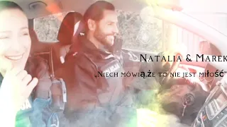 Natalia & Marek~Niech mówią,że to nie jest miłość