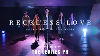 Reckless Love Dance Cover | The Levites PH