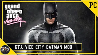 How To Install Batman Mod In GTA Vice City PC Hindi Urdu