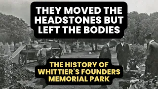 The History of Whittier's Founders Memorial Park