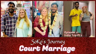 Episode 17 - Part 2 || Kortney’s India Trip || Court Marriage || LDR Marriage || India & USA