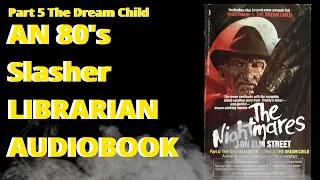 A Nightmare On Elm Street 5: The Dream Child The Novelization Chapters 1 & 2 Audiobook Narration