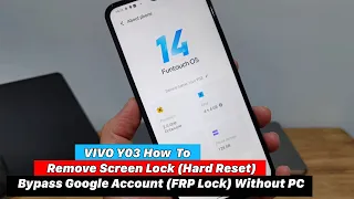 VIVO Y03 Android 14 Remove Screen Lock (Hard Reset) - Bypass Google Account (FRP Lock) Without PC