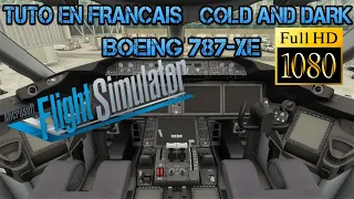 FLIGHT SIMULATOR 2020 | TUTO FR | BOEING 787 COLD AND DARK | DEBUTANT | FS2020