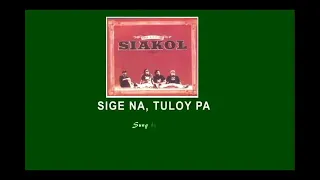 Sige Na Tuloy Pa [Lyrics] - Siakol