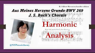 Bach Chorale R.1 Aus Meines Herzens Grunde BWV 269 | Harmonic Analysis | music theory