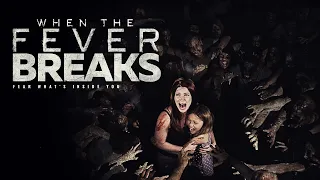 When the Fever Breaks - Trailer