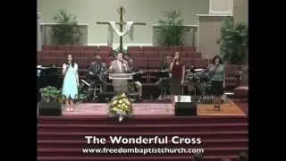 The Wonderful Cross • Worship Song • Freedom Baptist Church