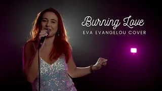 Burning Love - Eva Evangelou Cover