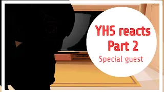 •YHS reacts to itsfunneh• With a special guest•