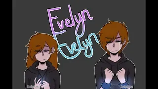 (OLD) Evelyn, Evelyn [Oc's Animatic] (Read Pinned Comment ♡)