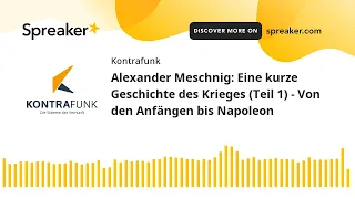 Audimax: Alexander Meschnig – Eine kurze Geschichte des Krieges (1) - Von den Anfängen bis Napoleon