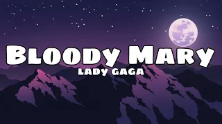 Lady Gaga - Bloody Mary (Tradução) speed up