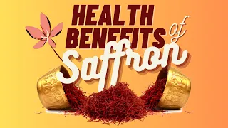 Saffron's Top 10 Health Benefits Revealed A Complete Guide