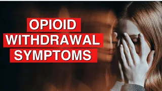 Opioid Withdrawal Symptoms What to Expect - FallRiverSuboxoneDoctor.com