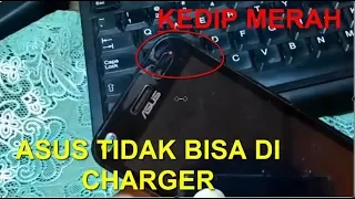 ASUS ZENFONE GO TIDAK BISA CHARGER HANYA KEDIP MERAH