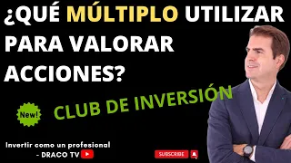 📊 ¿Cómo saber que MÚLTIPLO elegir para valorar acciones?  | 🟢 Valoración fundamental en detalle