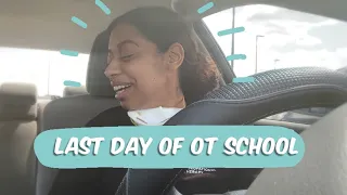 DAY IN THE LIFE | I finished OT School!!!