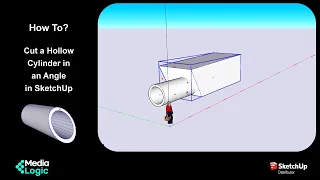 #HowTo: Cut a Hollow Cylinder in an Angle in #SketchUp