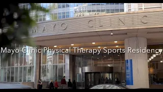 Mayo Clinic Physical Therapy Sports Residency Video Tour