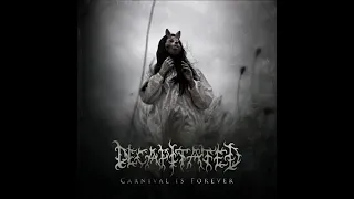 Decapitated - Carnival Is Forever (2011)(Full Album)