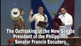 The Oathtaking of the New Senate President of the Philippines Senator Francis "Chiz" Escudero