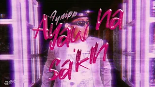 Ayaw na sakin + Aynipp (Official Music Video) [Prod. @slimxix]