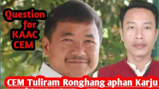 KAAC CEM TULIRAM RONGHANG APHAN SODAK PEN KARJU || ANGTONG ENGTI KATHAR ||SPOKESMAN APHLC