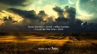 Nicky Romero x Avicii x Mike Candys - I Could Be The One x 2012 (Tobu Mashup) [Original Video]