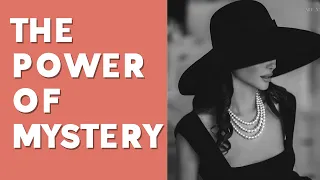 How To Be Mysterious | 7 Powerful Tips