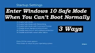 How to Enter Windows 10 Safe Mode When Windows Cannot Boot Normally