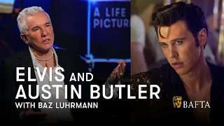 How Baz Luhrmann prepared Austin Butler to play Elvis | A Life In Pictures | BAFTA