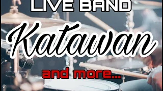 Katawan and more   LIVE BAND