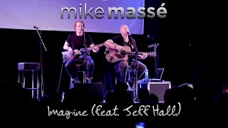 Imagine (John Lennon cover) - Mike Masse and Jeff Hall live in London