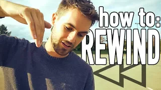 how to REWIND